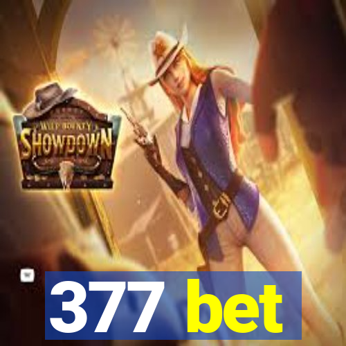 377 bet